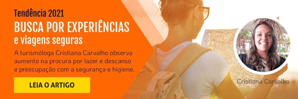 Tendência 2021: Busca por experiências e viagens seguras